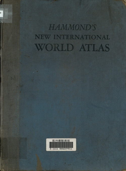 Hammond s new international world atlas : the modern, medieval and ancient world