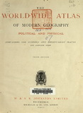 The world-wide atlas of modern geography : political and physical
