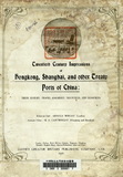 Twentieth century impressions of Hongkong, Shanghai, and other treaty ports of China : their history, people, commerce, industries, and resources