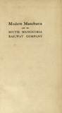Modern Manchuria and the South Manchuria Railway Company