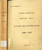 D:China Jesuits in East-Asia Starting from Zero,1949-1957